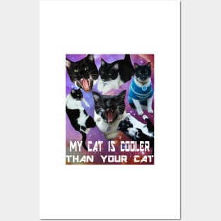 My cat is cooler than your cat Posters and Art